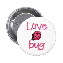 LOVE BUG by SHARON SHARPE Pinback Button