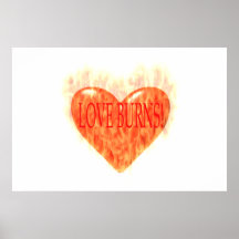 Love Burns Print