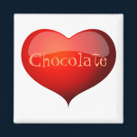 Love Chocolate Magnet