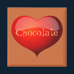 Love Chocolate Magnet