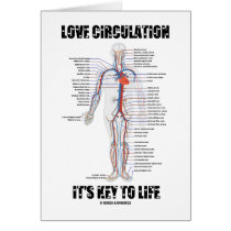 Love Circulation It's Key To Life Cards