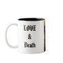 LOVE & Death Coffee Mug