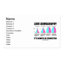 Love Demography It's Always In Transition Business Card Templates
