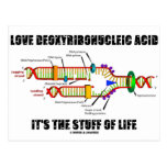 Love Deoxyribonucleic Acid It's The Stuff Of Life Post Card