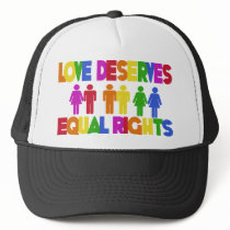 Love Deserves Equal Rights Hat