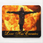 Love Has Enemies - Mouse Pad