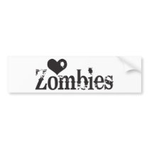 Love (Heart) Zombies Bumper Stickers