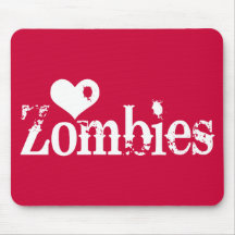 Love (Heart) Zombies Mousepads