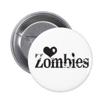 Love (Heart) Zombies Pinback Buttons