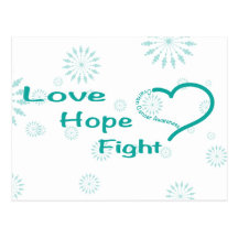 Love Hope Fight  - Ovarian Cancer Awareness Post Cards