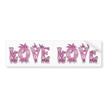 Love ( in flowers font ) bumper stickers