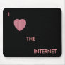 Love Internet Mousepad