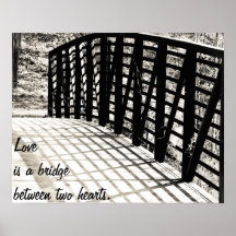 Love is a bridge between two hearts posters