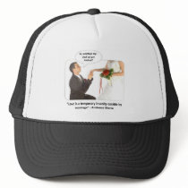 love-is-a-temporary-insanity-curable-by-01 trucker hats