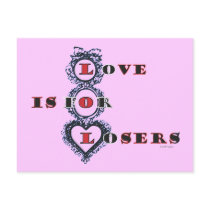 Love Is For Losers Anti Valentine Post Card