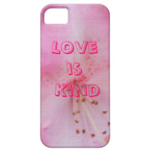 Love is Kind iPhone Case iPhone 5 Case