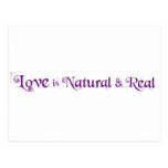 Love is Natural and Real... Postcards
