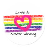 Love Is Never Wrong Sticker