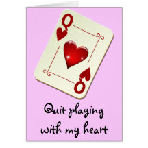 Love is Not a Card Game Quit Playing with My Heart