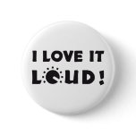 love it loud pin