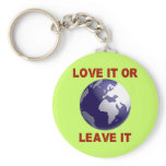Love It Or Leave It keychains