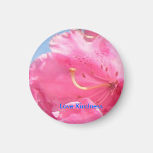 Love Kindness Rhododendron Magnet