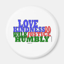 lOVE KINDNESS WALK HUMBLY Micah 6:8 Fridge Magnets