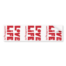 Love Life Bumper Sticker (times three)