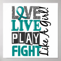 Love Live Play Fight Like A Girl Ovarian Cancer