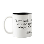 Love looks not with the eyes ... Shakespeare Coffee Mugs