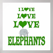 Love Love Elephants Posters
