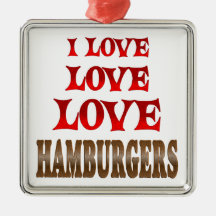 Love Love Hamburgers Christmas Ornaments