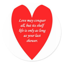 love-may-conquer-all-but-its-shelf-life-is-only sticker