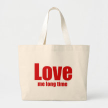 Love me long time canvas bags