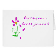 Love Me...Love Me Not Greeting Cards