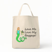 Love Me Love My Baggage!  Mermaid Bag