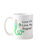 Love Me Love My Baggage!  Shopping Mermaid Mug