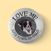 Love me, love my border collie buttons