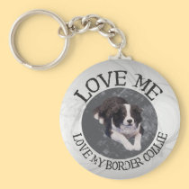 Love me, love my border collie keychains