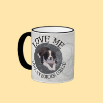 Love me, love my border collie mugs
