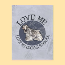 Love me, love my Cocker Spaniel postcards