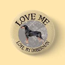 Love me, love my Doberman buttons