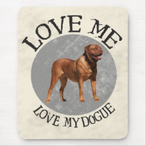 Love me, love my Dogue Mouse Pad