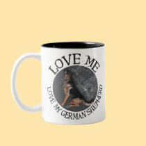 Love me, love my German Shepherd mugs