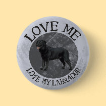 Love me, love my Labrador buttons