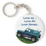 Love me ...Love My Land rover ...key chain