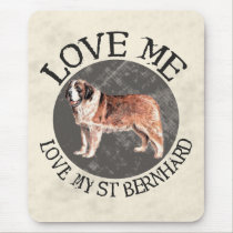 Love me, love my St. Bernard mousepads