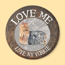 Love me, love my Yorkie magnets