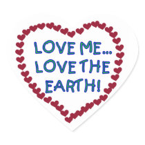 Love Me Love the Earth T-shirts and Gifts Sticker