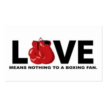 Love Means Nothing to a Boxing Fan Business Card